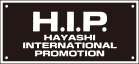H.I.P. HAYASHI INTERNATIONAL PROMOTION